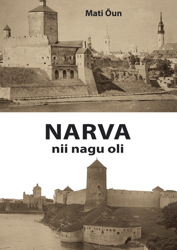Narva, nii nagu oli