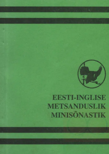 Eesti-inglise metsanduslik minisõnastik