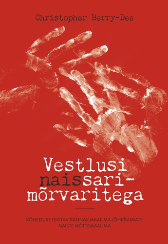 Vestlusi naissarimõrvaritega