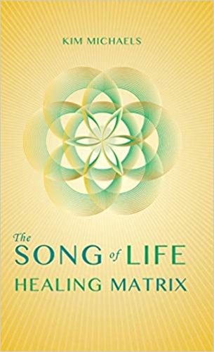 The Song of Life. Healing Matrix
