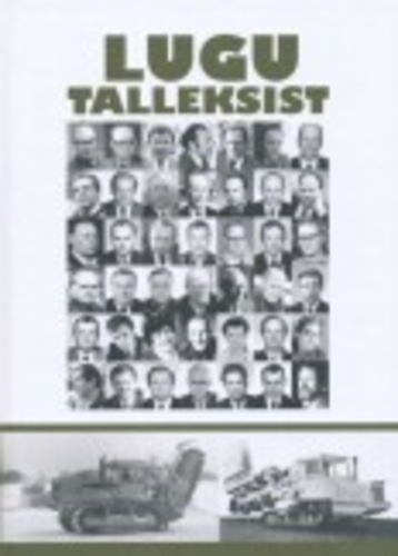 Lugu Talleksist ja Talleksi erastamisest 1. osa