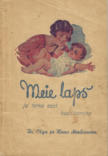 Meie laps ja tema eest hoolitsemine