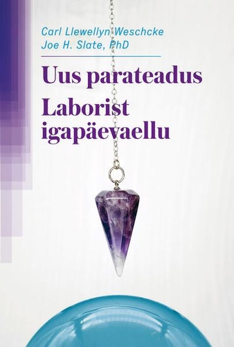 Uus parateadus. Laborist igapäevaellu