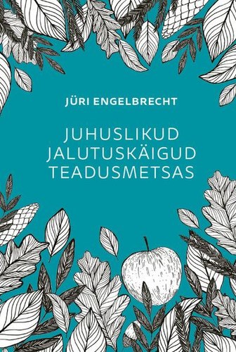 Juhuslikud jalutuskäigud teadusmetsas