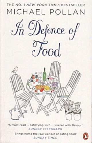 In Defense of Food: An Eater's Manifesto