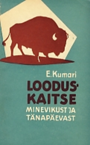 Looduskaitse minevikust ja tänapäevast