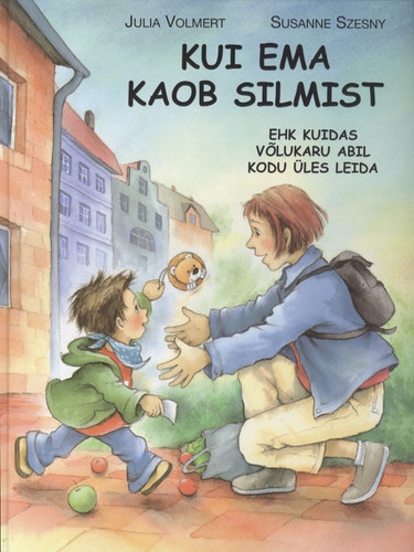 Kui ema kaob silmist ehk Kuidas võlukaru abil kodu üles leida