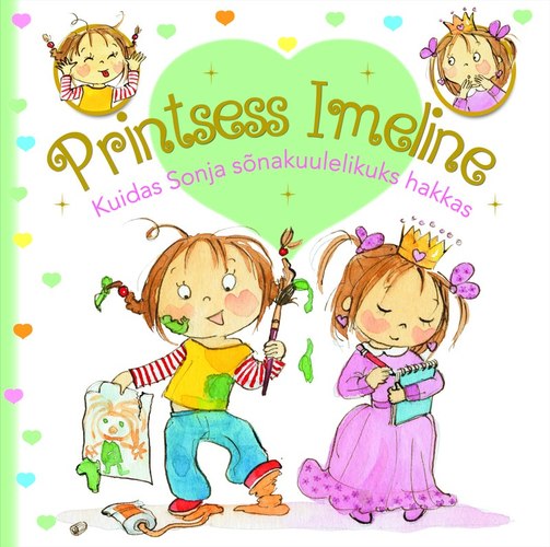 Printsess Imeline. Kuidas Sonja sõnakuulelikuks hakkas.