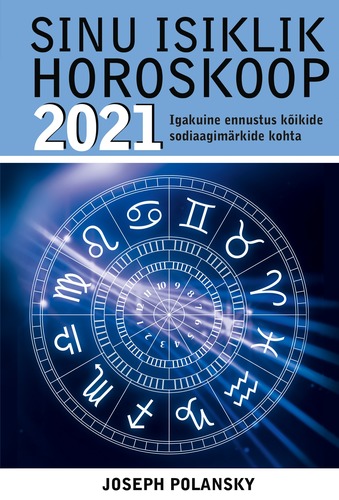 Sinu isiklik horoskoop 2021