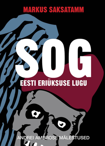 SOG Eesti Eriüksuse Lugu