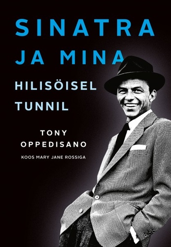 Sinatra ja mina. Hilisöisel tunnil