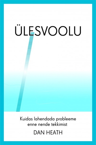 Ülesvoolu. Kuidas lahendada probleeme enne nende tekkimist