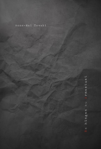 Ma hingan su Armastust