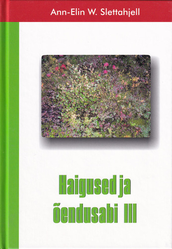 Haigused ja õendusabi III