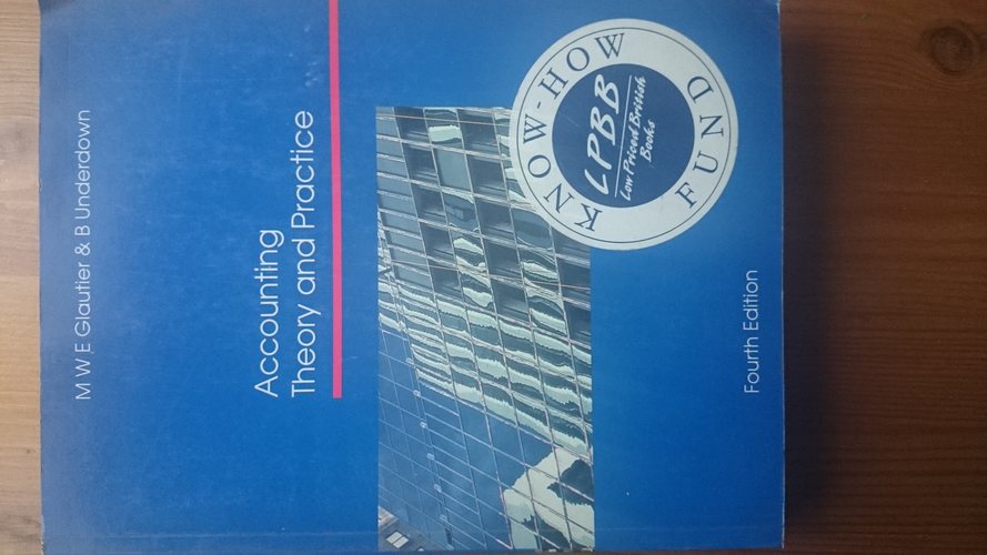 Accounting Theory and Practice Fourth Edition