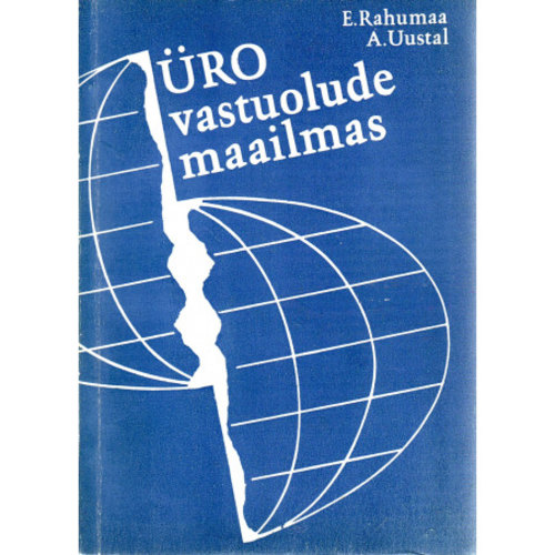 ÜRO vastuolude maailmas