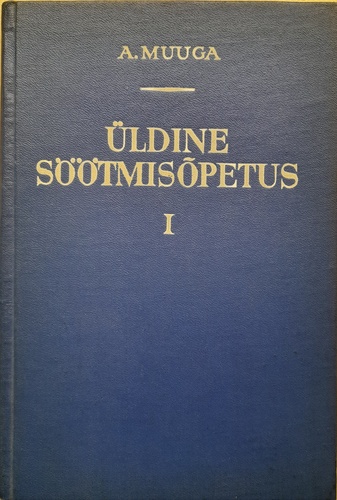 Üldine söötmisõpetus I