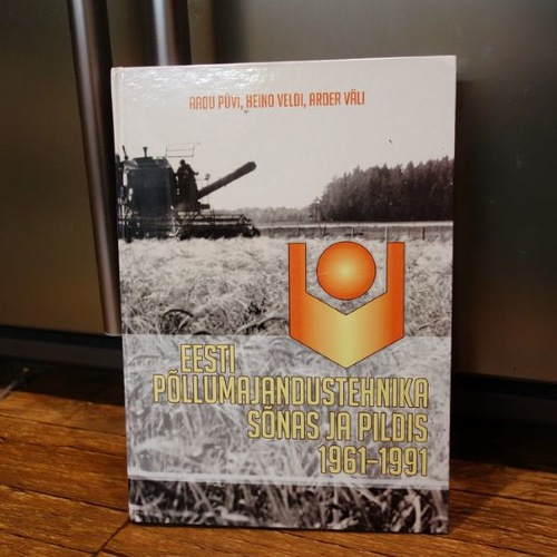 Eesti Põllumajandustehnika sõnas ja pildis 1961–1991