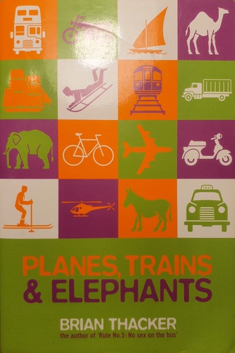 Planes, Trains & Elephants