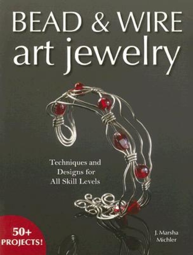 Bead & Wire Art Jewelry