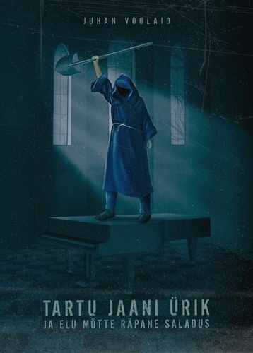 Tartu Jaani ürik ja elu mõtte räpane saladus