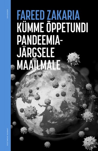 Kümme õppetundi pandeemiajärgsele maailmale