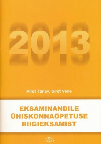 Eksaminandile ühiskonnaõpetuse riigieksamist 2013