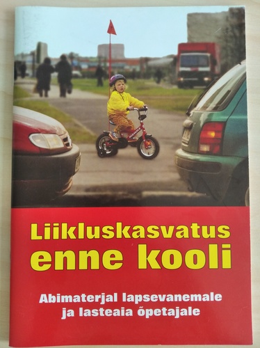 Liikluskasvatus enne kooli