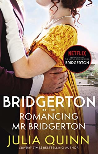 Bridgerton. Romancing Mr. Bridgerton.