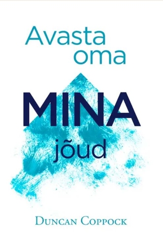 Avasta oma mina jõud