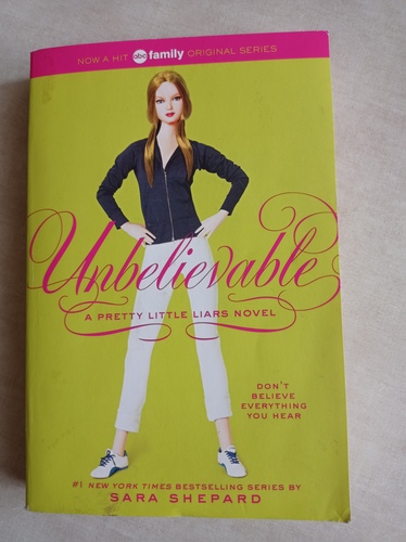 Unbelieveable, A Pretty Little Liars Novel