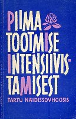 Piima tootmise intensiivistamisest Tartu näidissovhoosis
