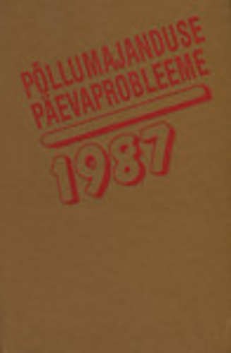 Põllumajanduse päevaprobleeme 1987