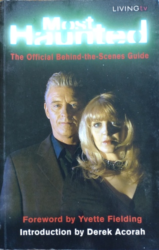 Most Haunted - The Official Behind-the-Scenes Guide