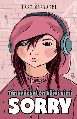 Tänapäeval on kõigi nimi Sorry