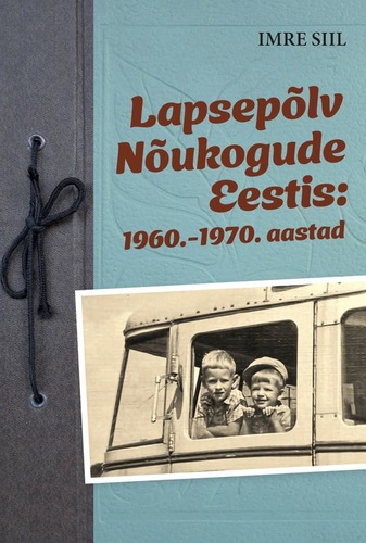 Lapsepõlv Nõukogude Eestis: 1960.-1970. aastad