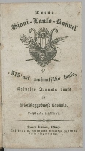 Teine Sioni-laulo-kannel ehk 315 uut waimolikko laulo, Kolmaino Jummala auuks ja Ristikoggodusse kassuks