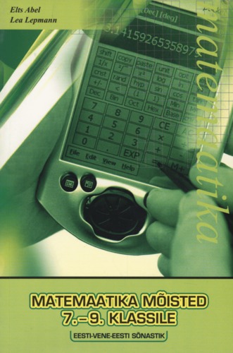 Matemaatika mõisted 7.-9. klassile Eesti-vene-eesti sõnastik