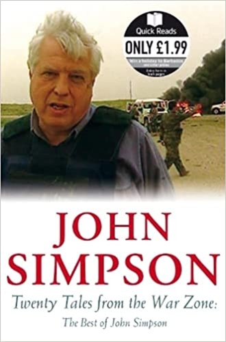Twenty Tales from the War Zone: The Best of John Simpson