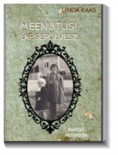 Meenutusi lapsepõlvest. Linda Kaas