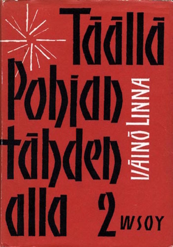 Täällä Pohjantähden alla . Toinen osa