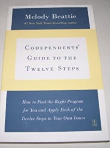 Codependents' Guide to the Twelve Steps