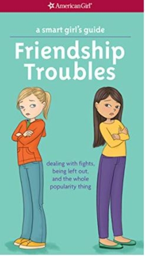 A Smart Girl's Guide: Friendship Troubles