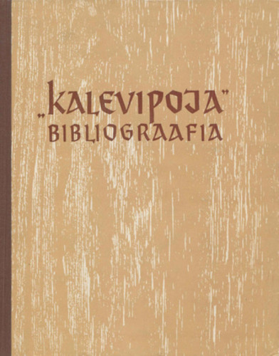 "Kalevipoja" bibliograafia, 1836-1961