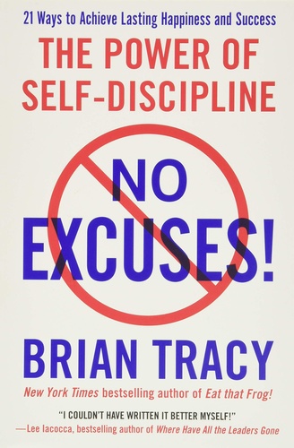 No Excuses! The Power of Self-Discipline