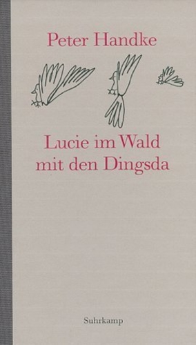 Lucie im Wald mit den Dingsda: Eine Geschichte