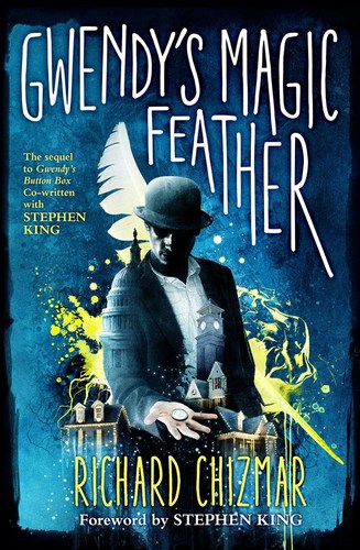 Gwendy's Magic Feather (The Button Box #2)