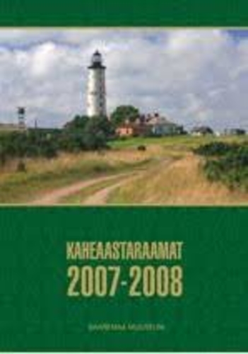 Saaremaa Muuseum. Kaheaastaraamat 2007-2008
