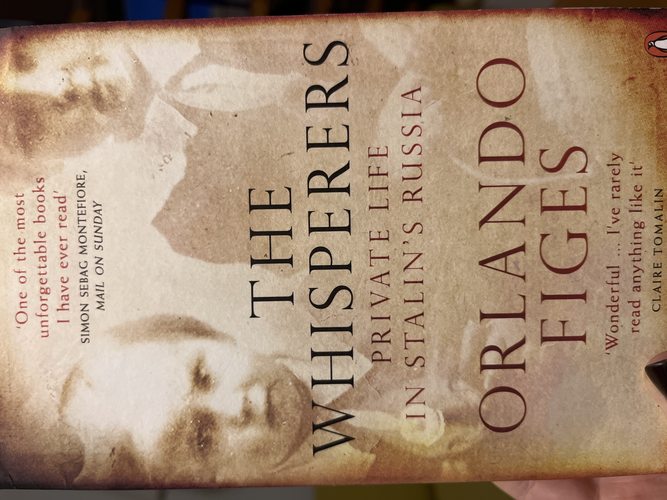 The Whisperers. Private Life in Stalin's Russia