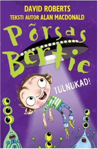 Põrsas Bertie. Tulnukad!